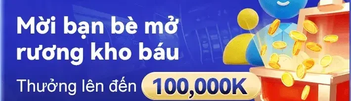 Mời bạn bè tham gia 100WIN